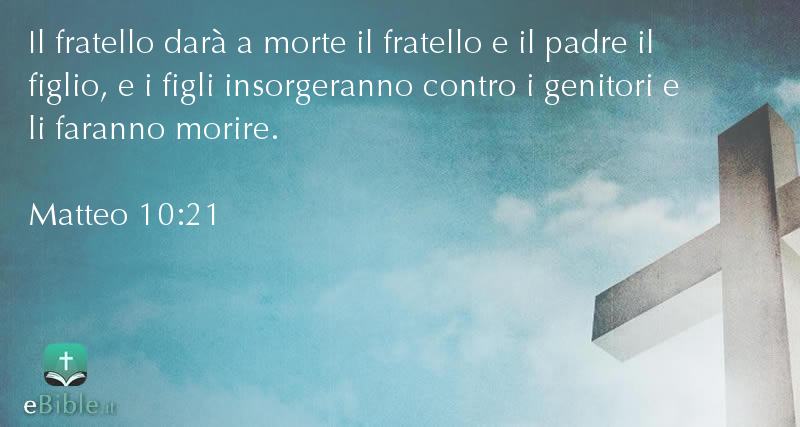 Matteo Capitolo 10 Versetto 21 Bibbia Online Ebible It